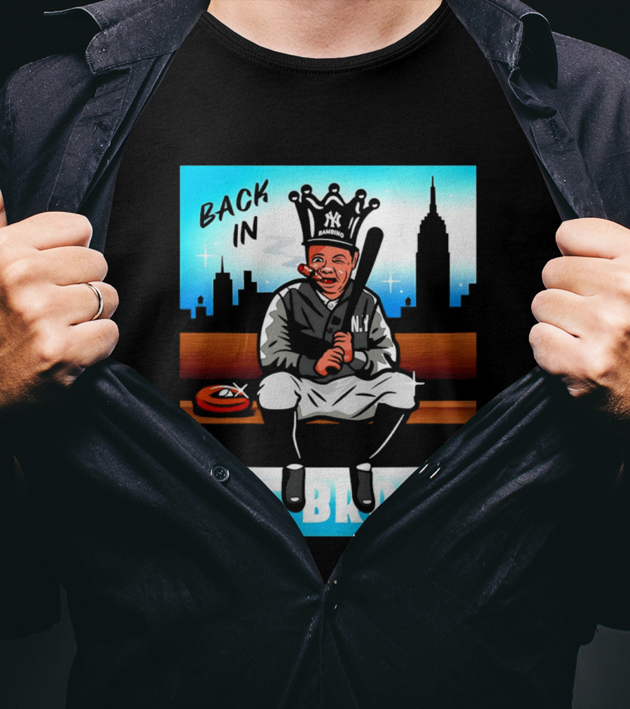 Back In The Bronx Bambino Opening Day Stadium King Baseball Legend T-Shirt