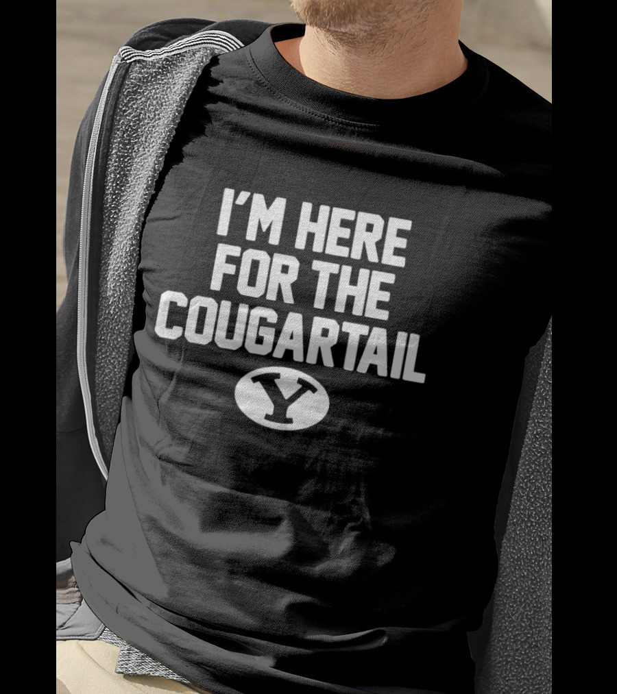 I'm Here For The Cougartail BYU Cougars Y T-Shirt
