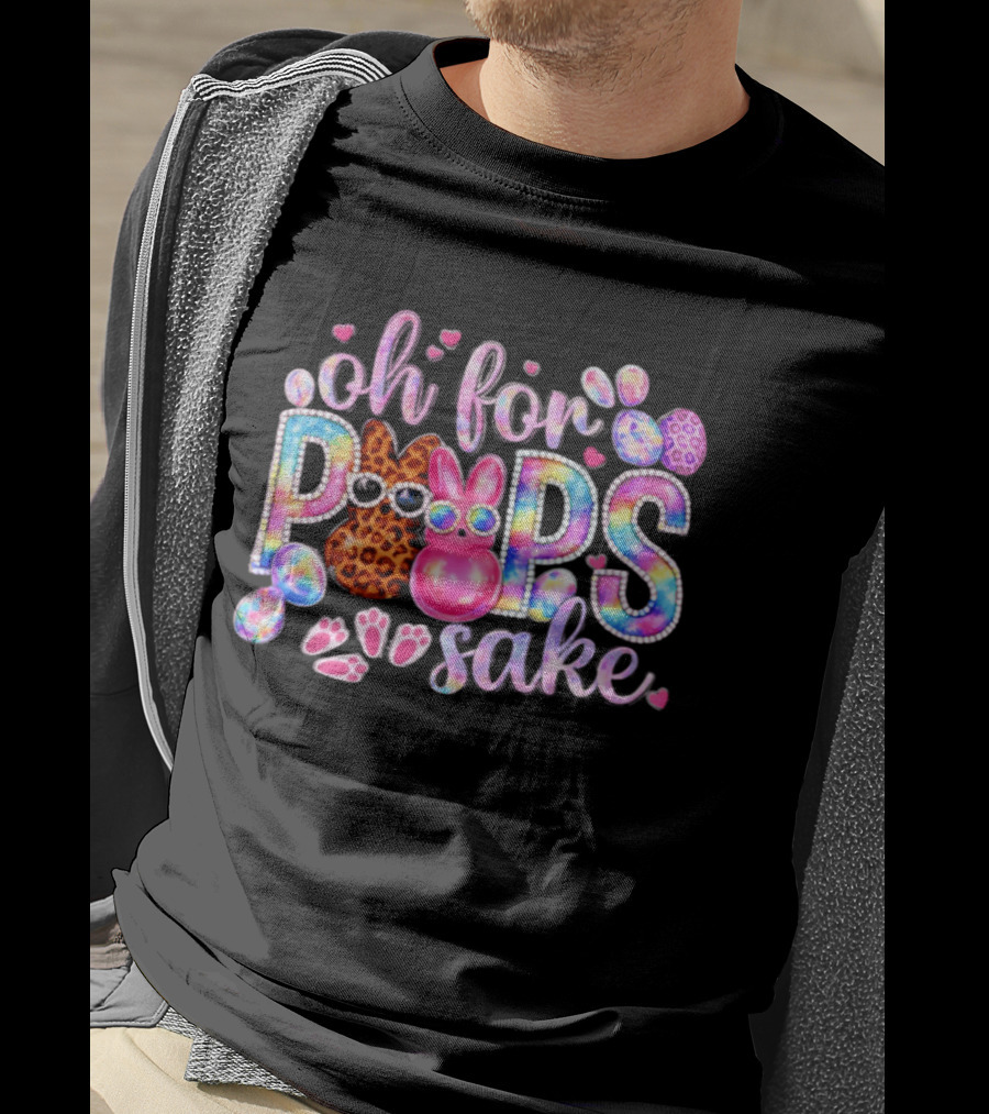 Oh For Peeps Sake Colorful Bunny Easter Day 2026 T-Shirt