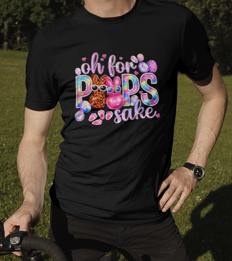 Oh For Peeps Sake Colorful Bunny Easter Day 2026 T-Shirt