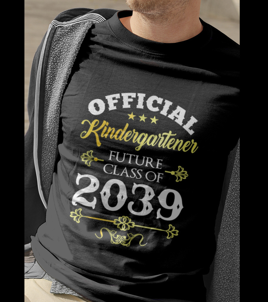 Official Kindergartener Future Class Of 2039 T-Shirt