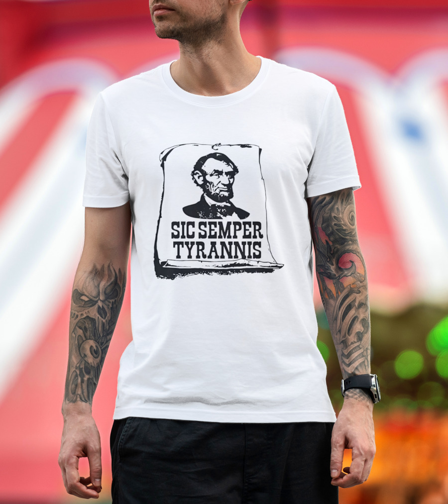 Abraham Lincoln Sic Semper Tyrannis Historical T-Shirt