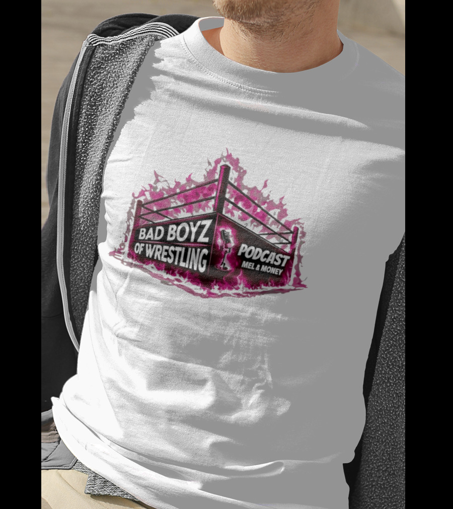 Bad Boyz Of Wrestling Podcast Mel And Money Punk Flame Wrestling Ring T-Shirt