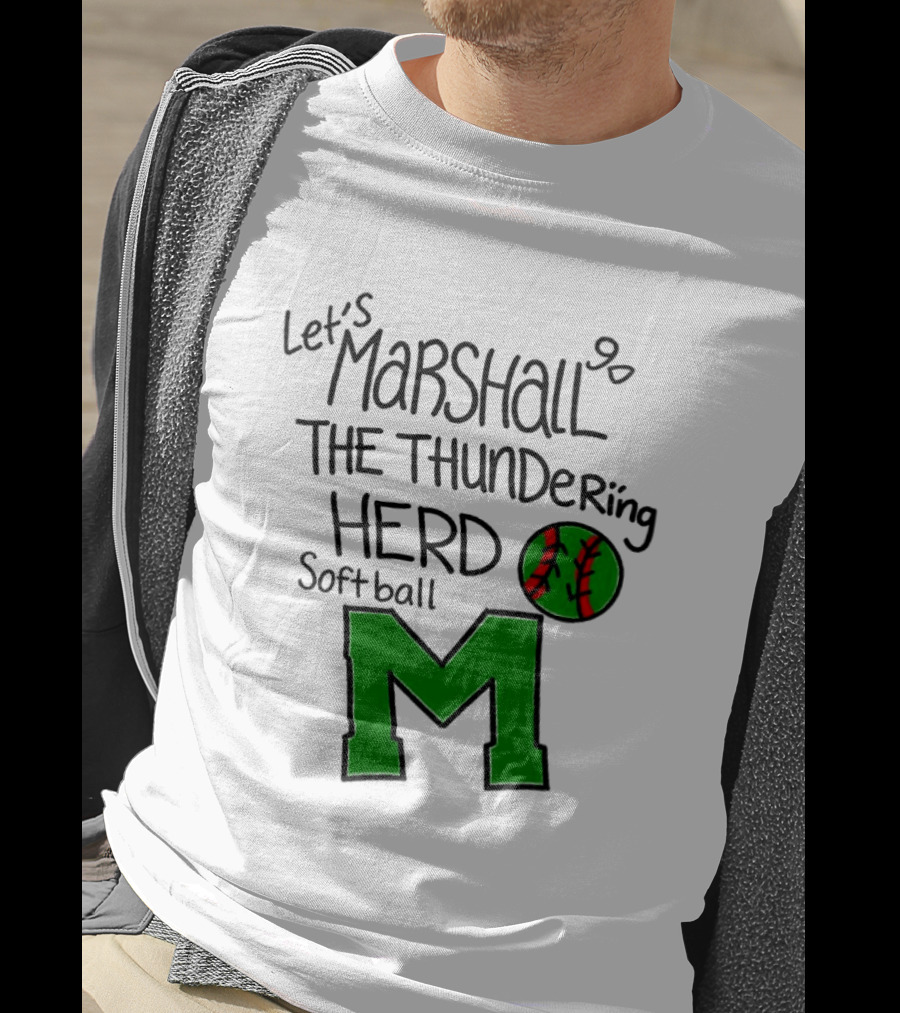 Let's Marshall Go The Thundering Herd Softball M T-Shirt