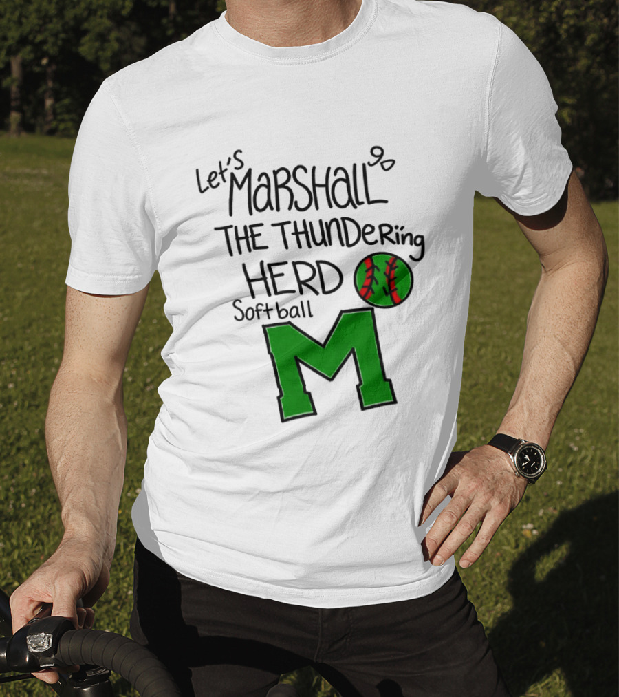 Let's Marshall Go The Thundering Herd Softball M T-Shirt