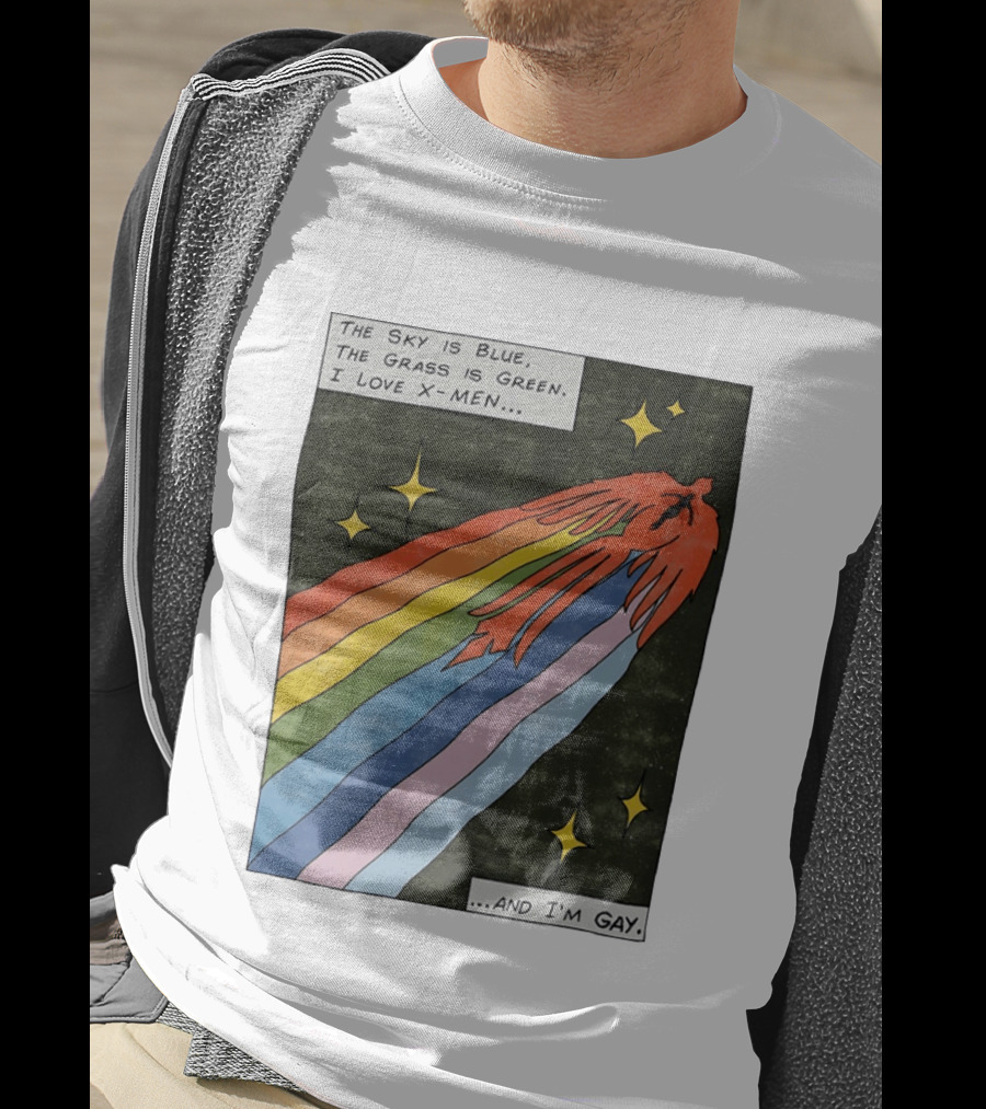 The Sky Is Blue The Grass Is Green I Love X Men Rainbow And I'm Gay T-Shirt