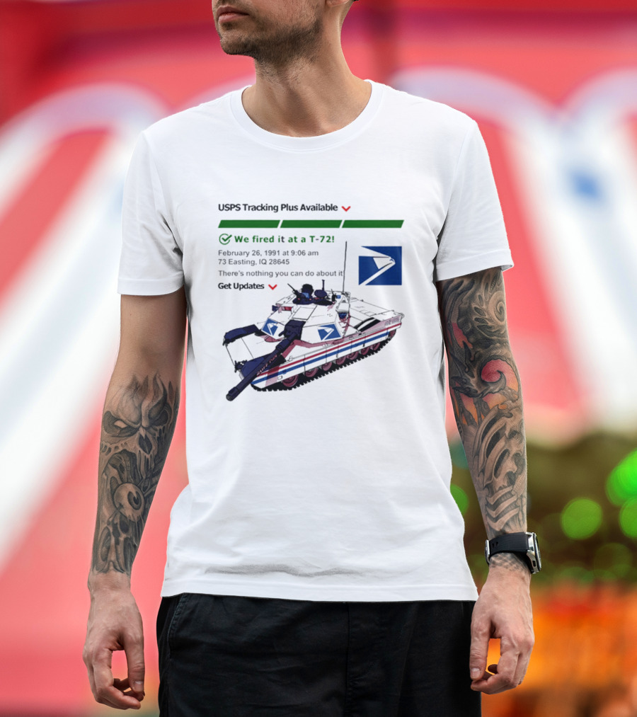USPS Tracking Plus Available We Fired It At a 72 February 26 1991 Get Updates T-Shirt