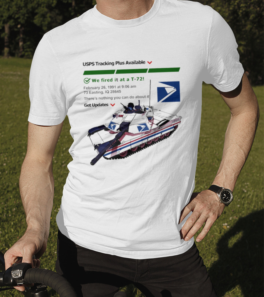USPS Tracking Plus Available We Fired It At A 72 February 26 1991 Get Updates T-Shirt