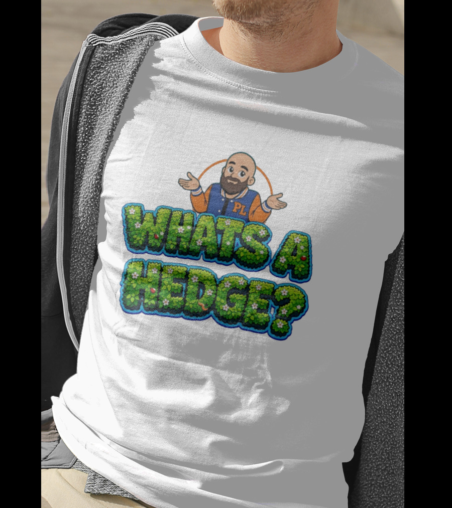 Whats A Hedge PL Letterman Jacket T-Shirt