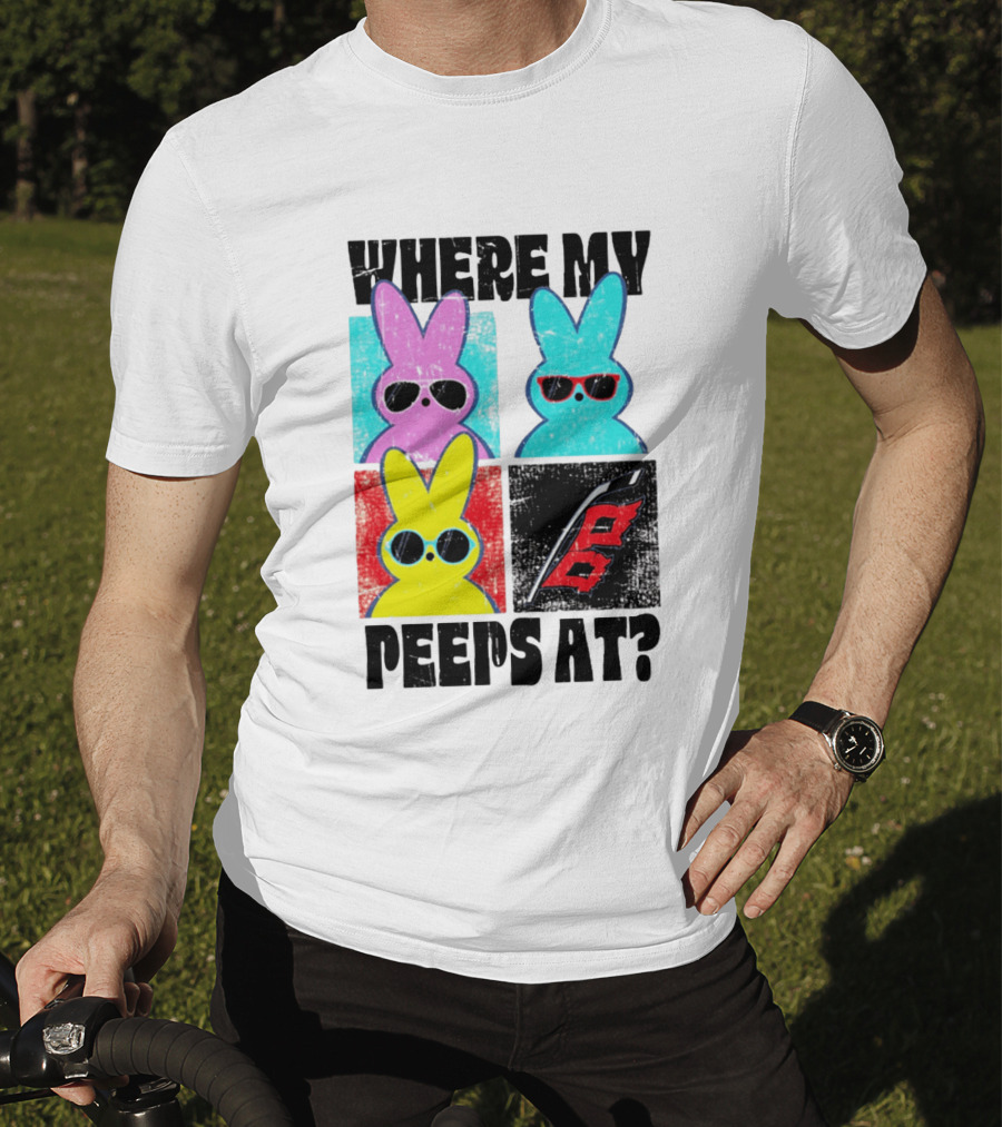 Where My Peeps At Sunglasses Colorful Bunnies Pop T-Shirt