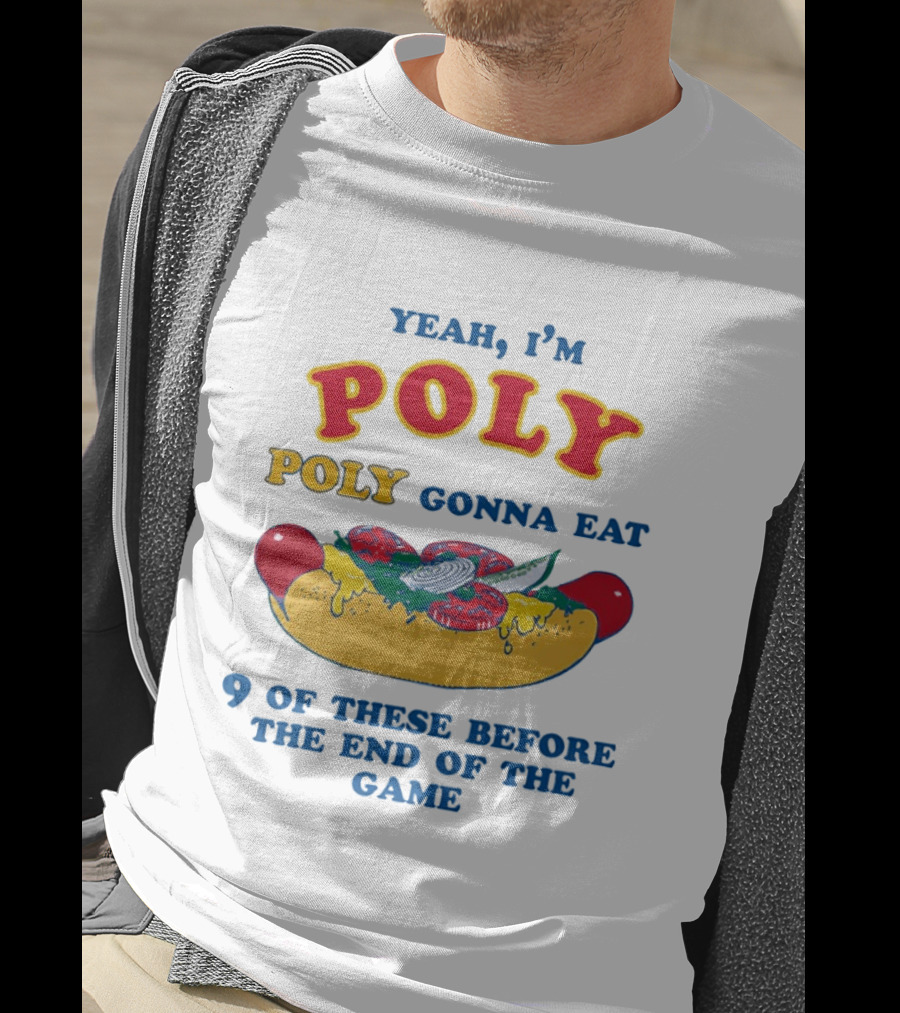 Yeah I'm Poly Poly Gonna Eat 9 Of These Before The End Of The Game Hot Dog Visual T-Shirt