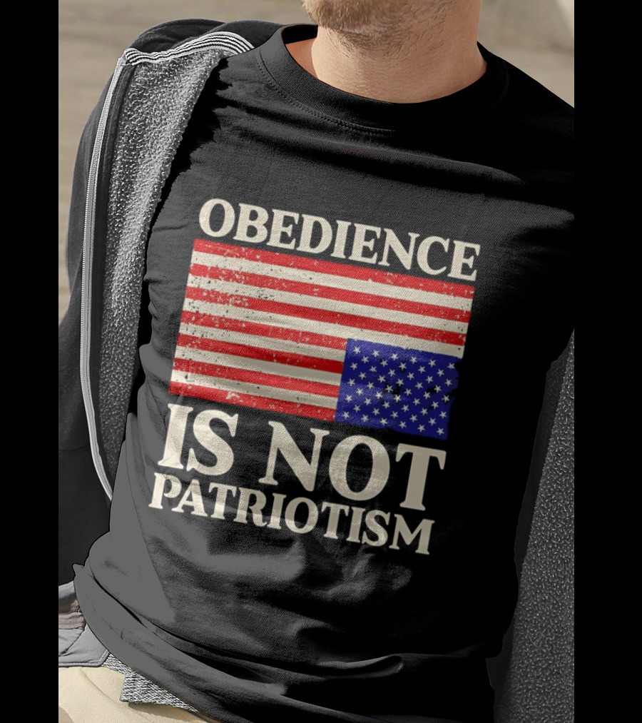 Obedience Is Not Patriotism Distressed Upside Down American Flag T-Shirt