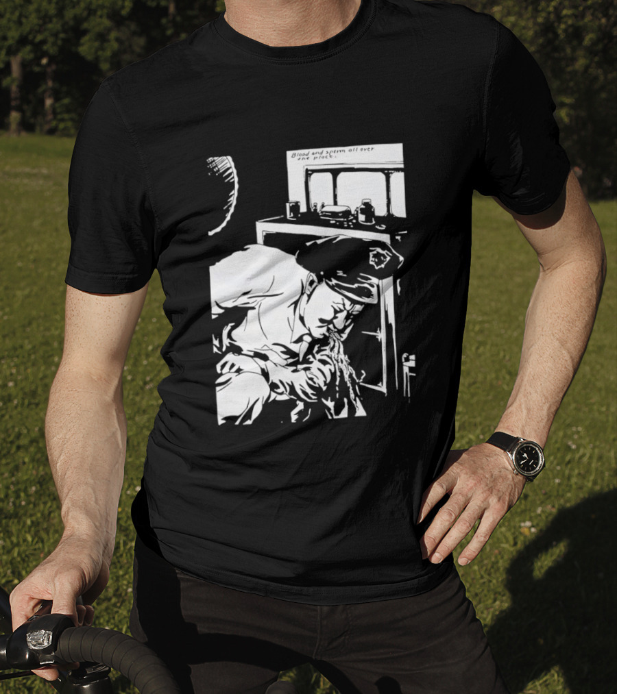 Blood And Sperm All Over The Place T-Shirt