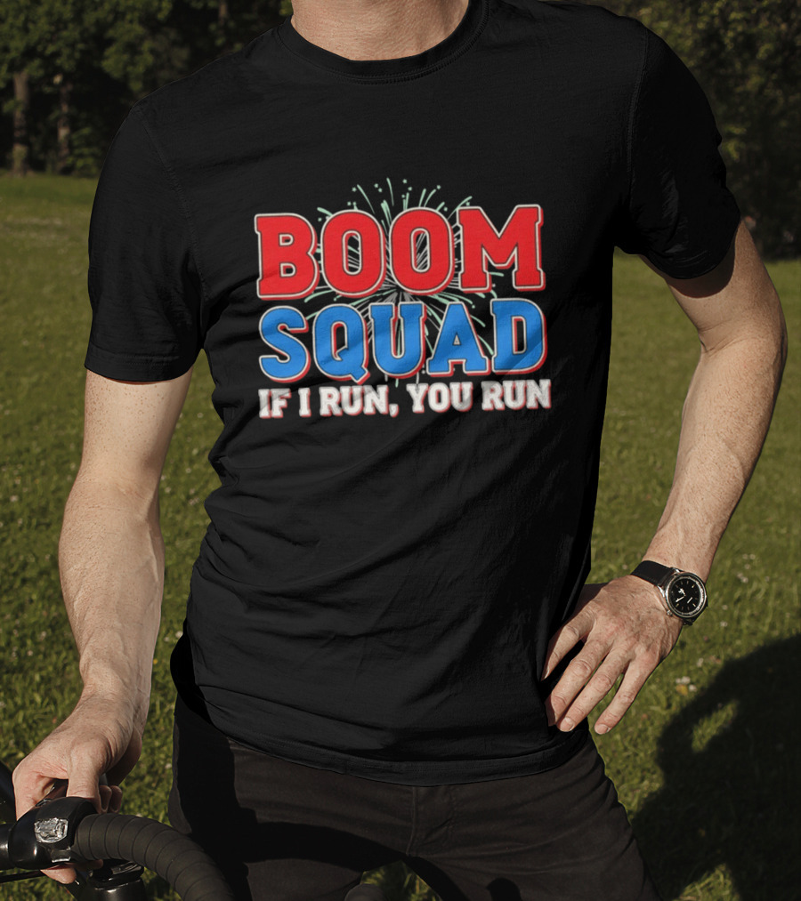 Boom Squad If I Run You Run Firework Bold Red Blue Celebration T-Shirt
