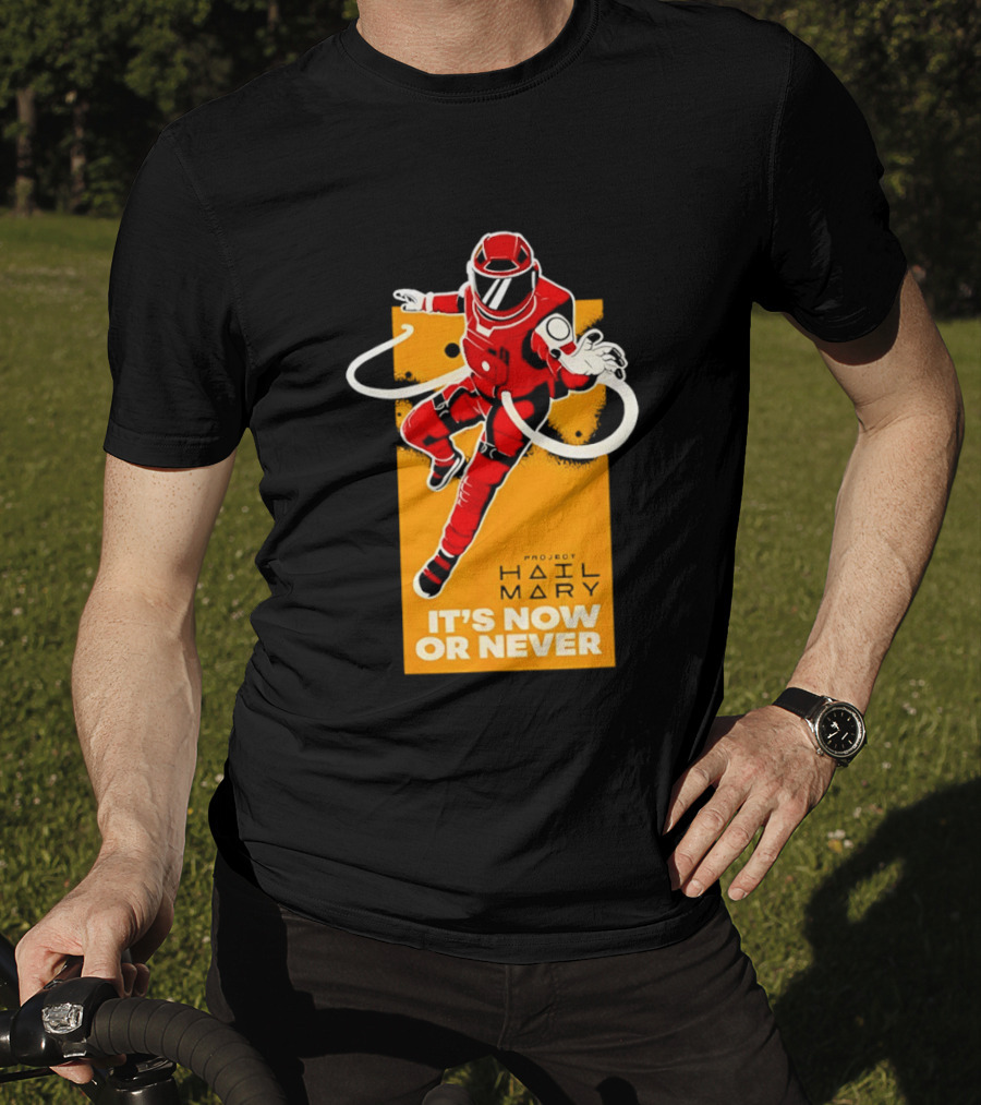 Project Hail Mary It's Now Or Never Astronaut T-Shirt