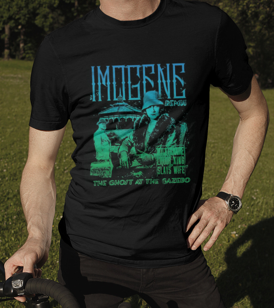 Imogene Remus The Ghost At The Gazebo Liquor King Slays Wife Murder Mystery T-Shirt