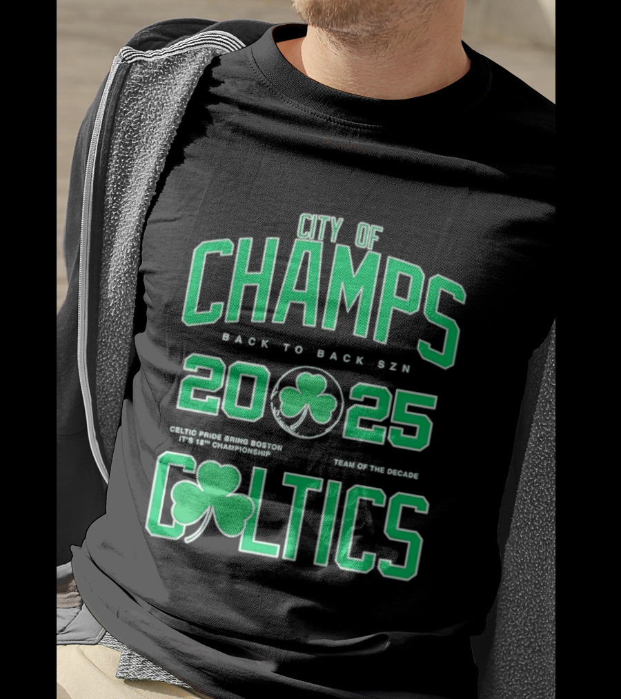 City Of Champs Back To Back SZN 2025 Celtics Team Of The Season T-Shirt