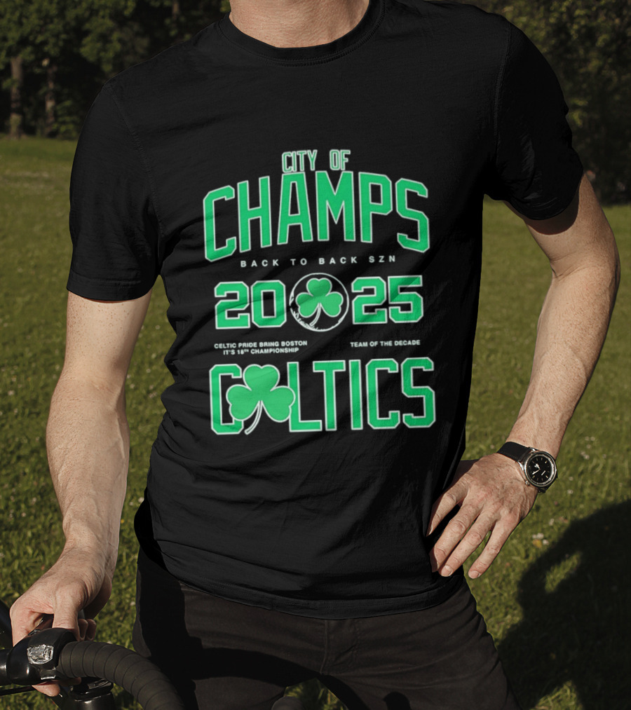 City Of Champs Back To Back SZN 2025 Celtics Team Of The Season T-Shirt