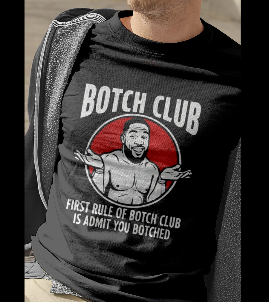 Botch Club First Rule Admit You Botched Shrug Drawing T-Shirt