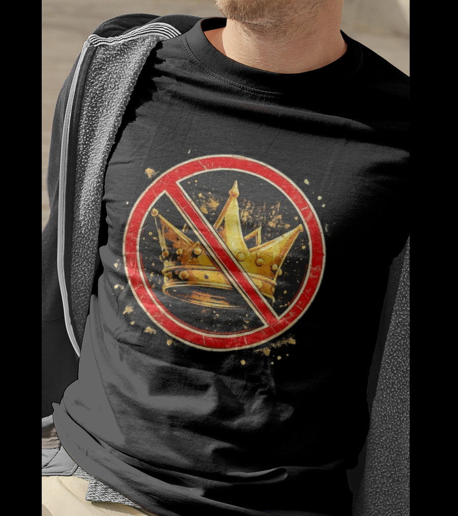 Crown No Kings Symbol With Crossed Out Gold Crown And Red Circle T-Shirt