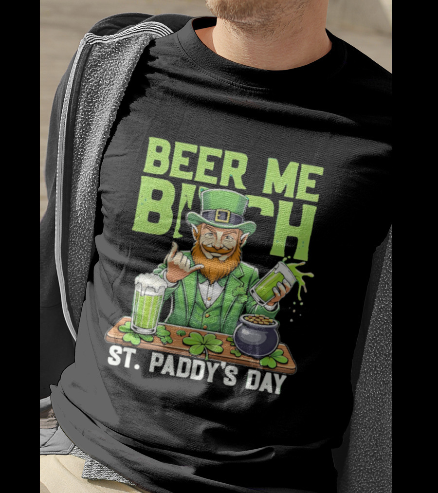 Beer Me Bich Leprechaun Rock And Roll Hand St Paddy's Day T-Shirt
