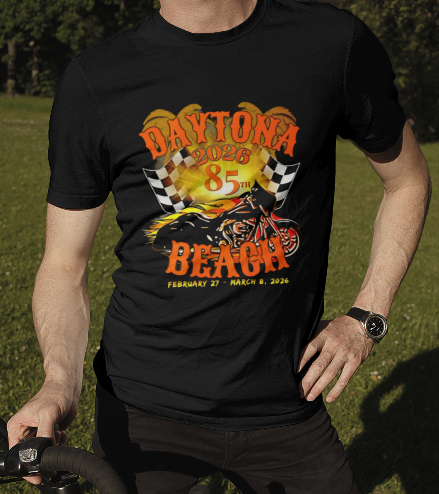 Daytona Beach 2026 85th Anniversary February 27 To March 6 With Motorcycle And Checkered Flag T-Shirt