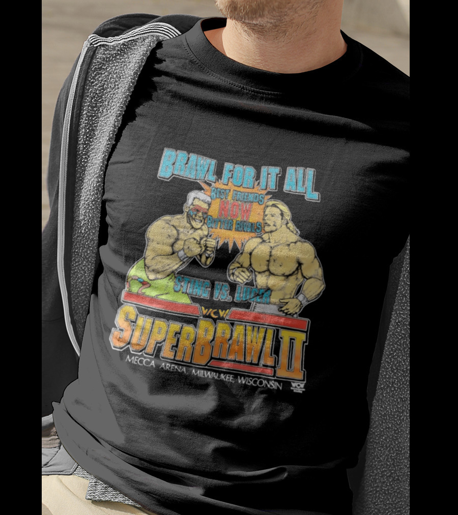 Brawl For It All SuperBrawl II Sting Vs Luger Best Friends Now Bitter Rivals WCW Mecca Arena Milwaukee T-Shirt