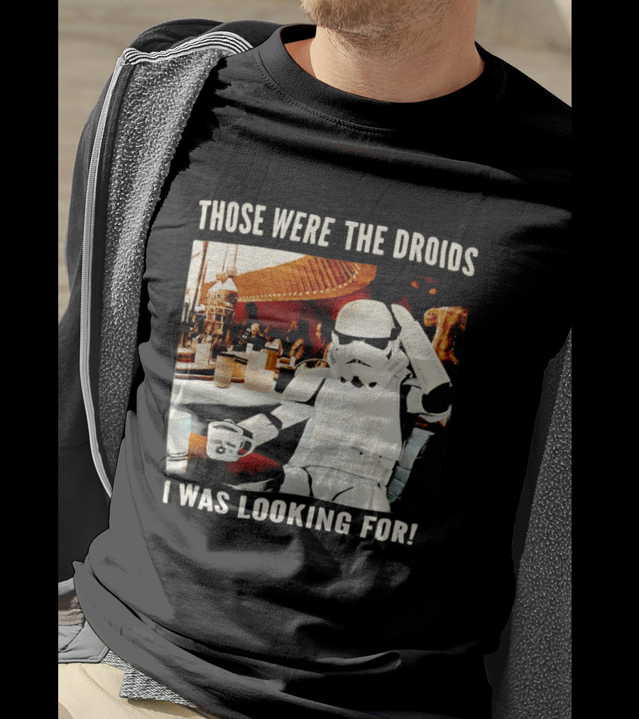 Those Were The Droids I Was Looking For Stormtrooper Star Wars Coffee Cantina T-Shirt