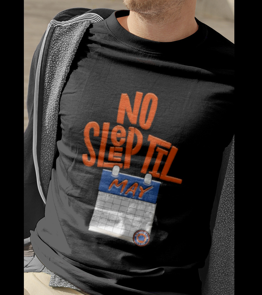 No Sleep Til May New York Baseball Team T-Shirt