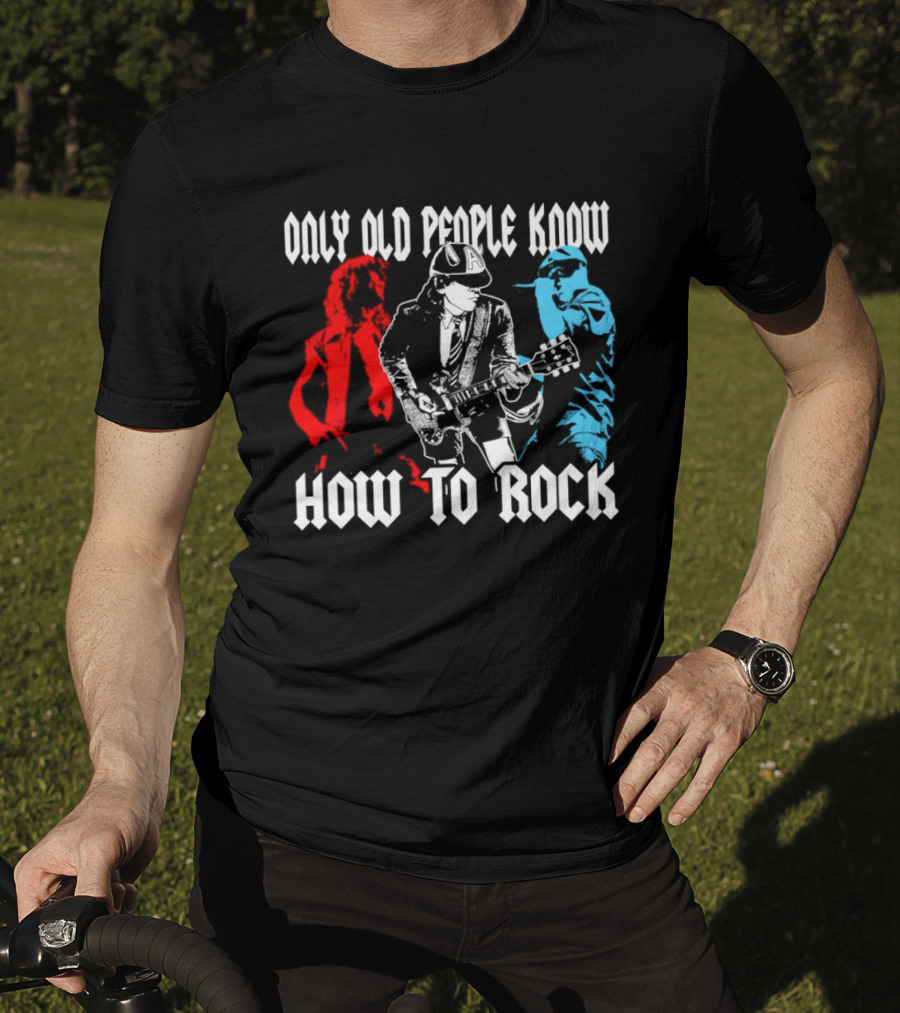 AC DC Only Old People Know How To Rock Guitar Legends T-Shirt