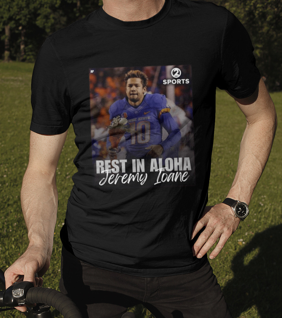 Rest In Aloha Jeremy Ioane Boise State Football 2010 2014 T-Shirt