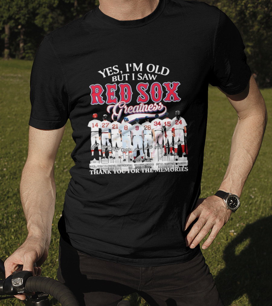 Boston Red Sox Baseball Yes I’m Old But I Saw Red Sox Greatness Thank You Signatures T-Shirt