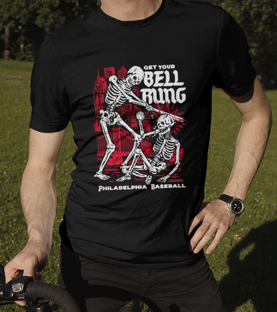 Get Your Bell Rung Philadelphia Baseball Skeleton T-Shirt