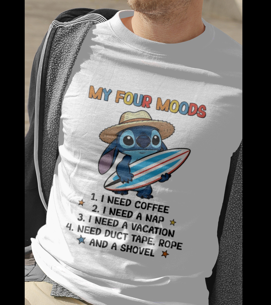 Stitch My Four Moods I Need Coffee Nap Vacation Duct Tape Rope Shovel T-Shirt