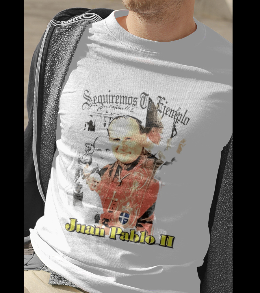 Seguiremos Tu Ejemplo Juan Pablo II Yeezy Szn9 Unreleased T-Shirt