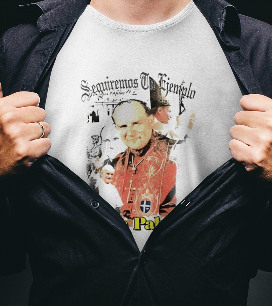 Seguiremos Tu Ejemplo Juan Pablo II Yeezy Szn9 Unreleased T-Shirt