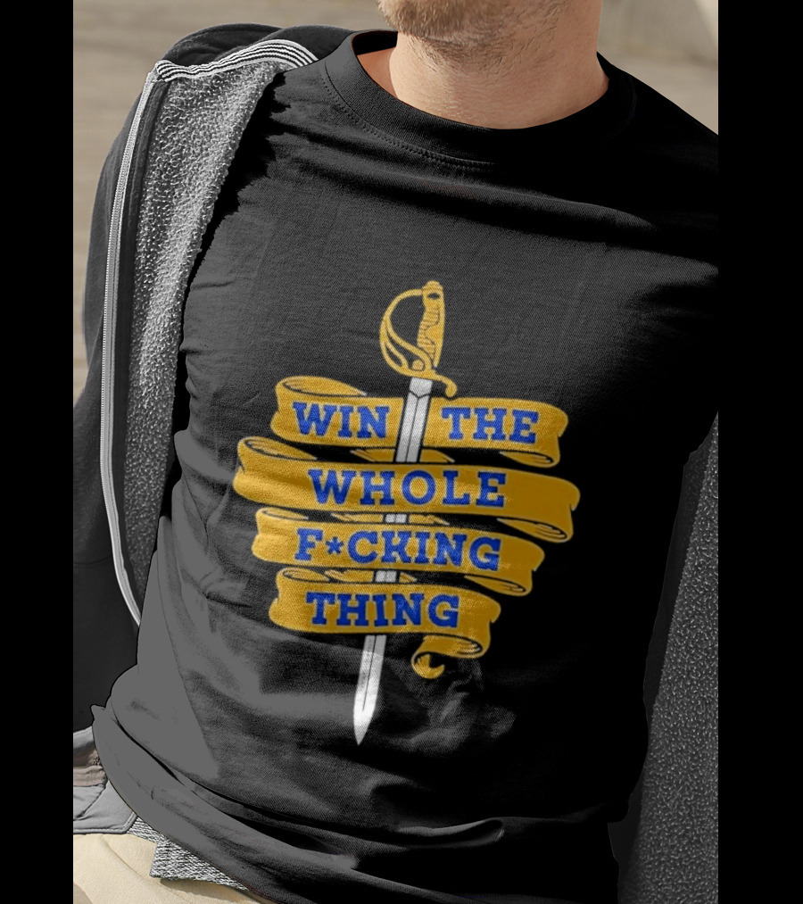Buffalo Sabers Win The Whole F*cking Thing Sword T-Shirt