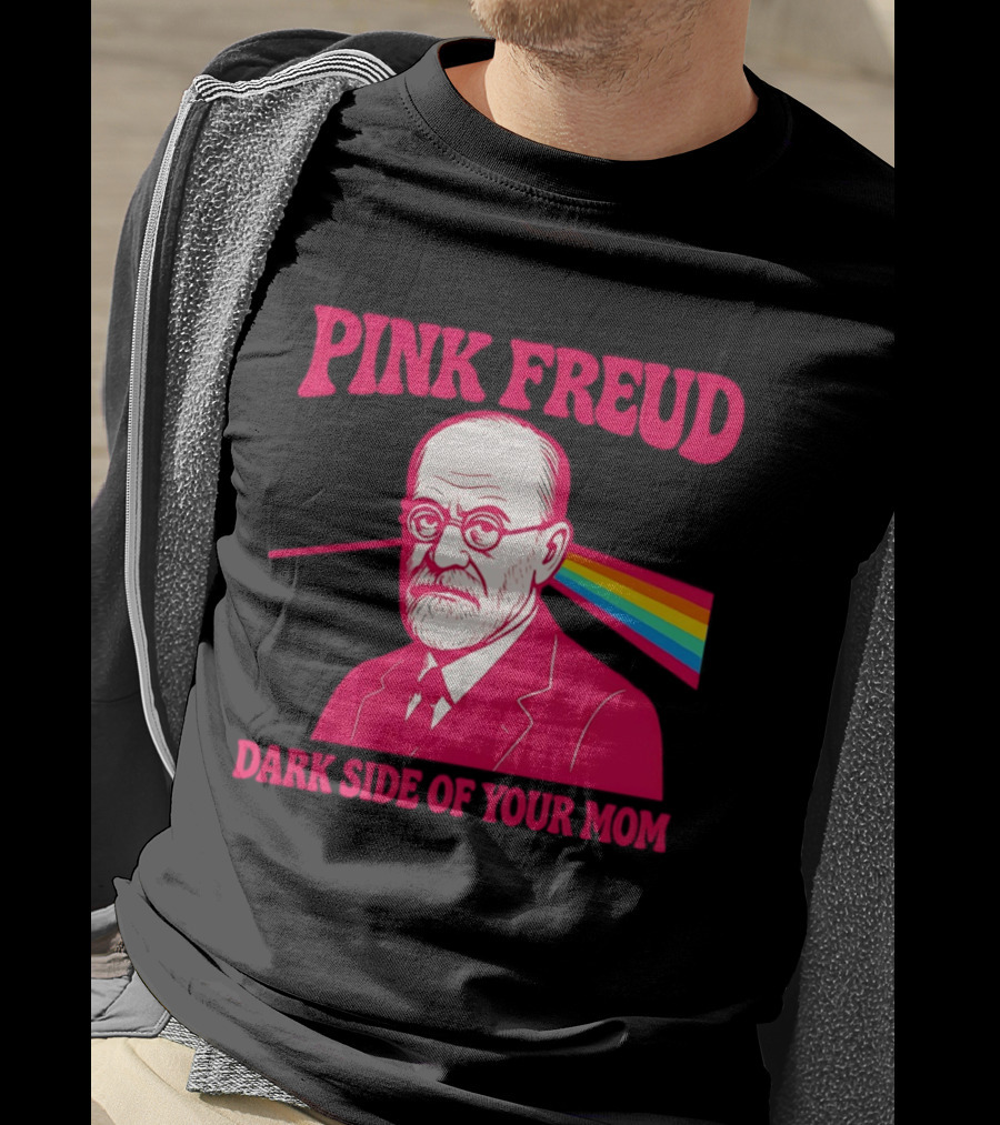 Pink Freud The Dark Side Of Your Mom Mom T-Shirt