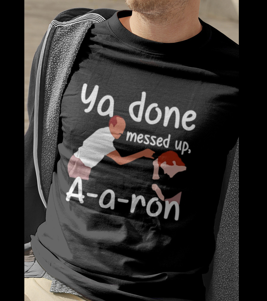 Substitute Teacher Comedy Ya Done Messed Up A A Ron Key And Peele Sketch T-Shirt