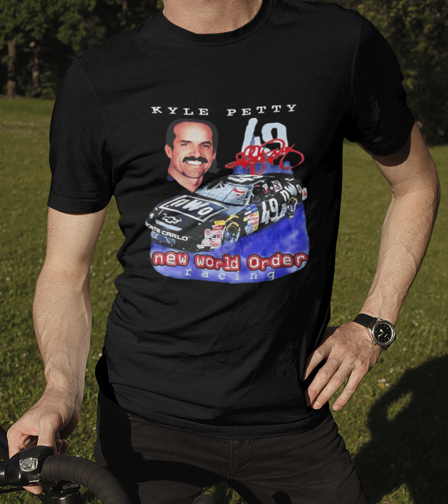 Kyle Petty New World Order NWO Racing Monte Carlo 49 NASCAR T-Shirt