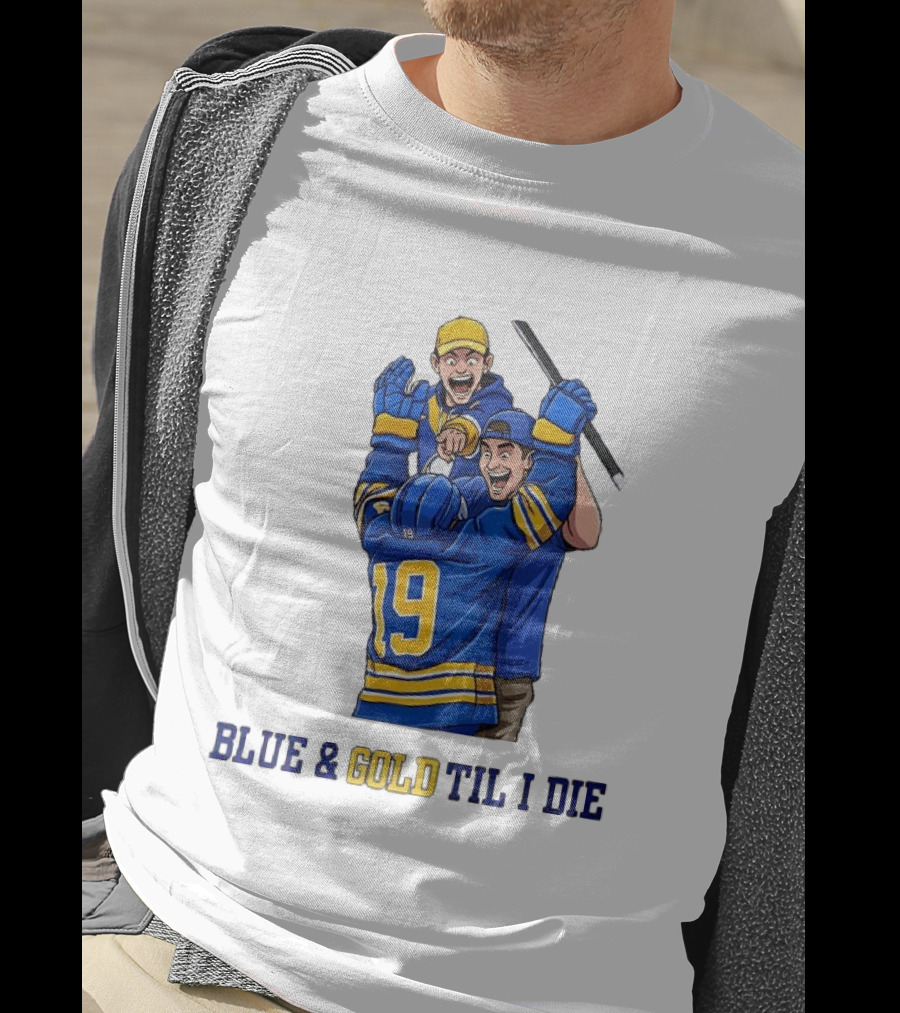 Buffalo Sabres Blue And Gold Til I Die Hockey Celebration T-Shirt