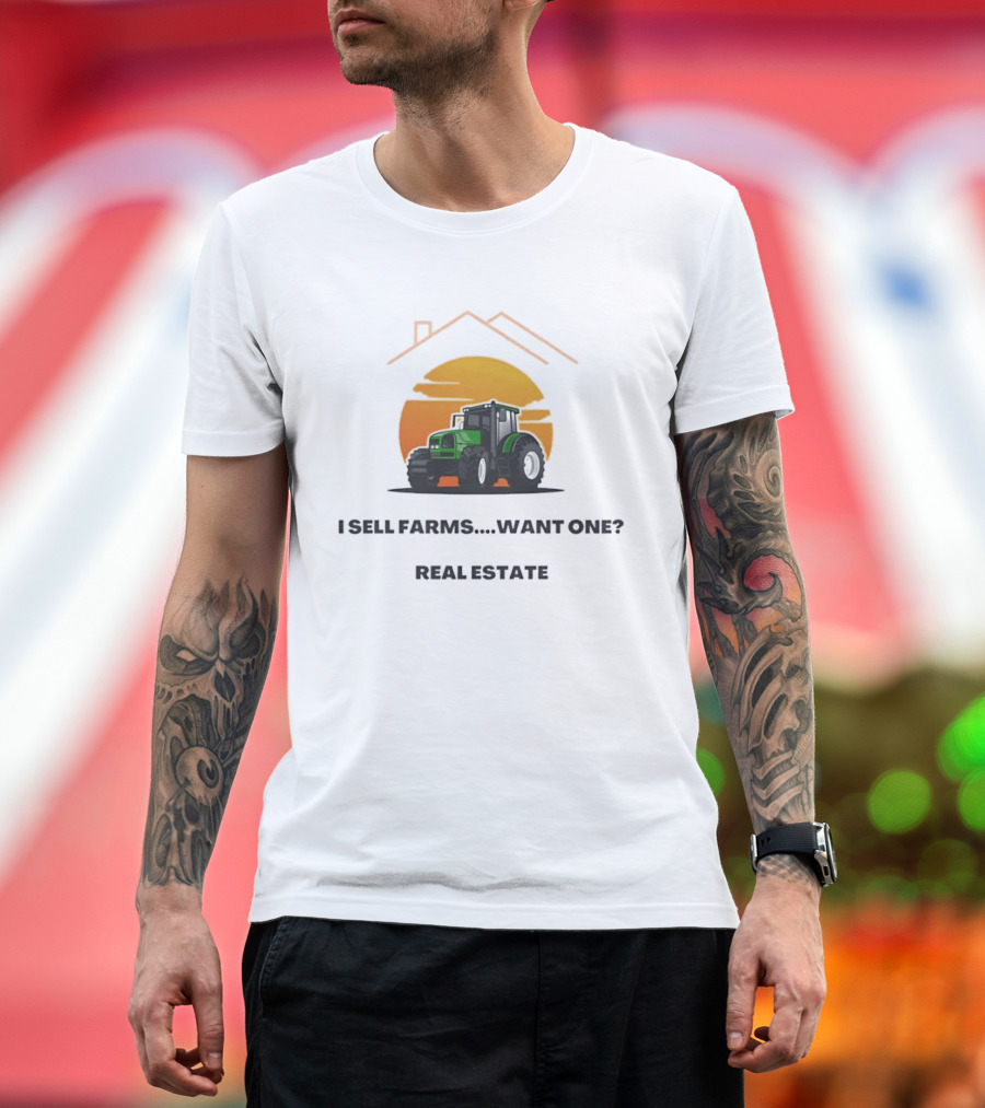 I Sell Farms Want One Real Estate Sunset Tractor House Shape T-Shirt