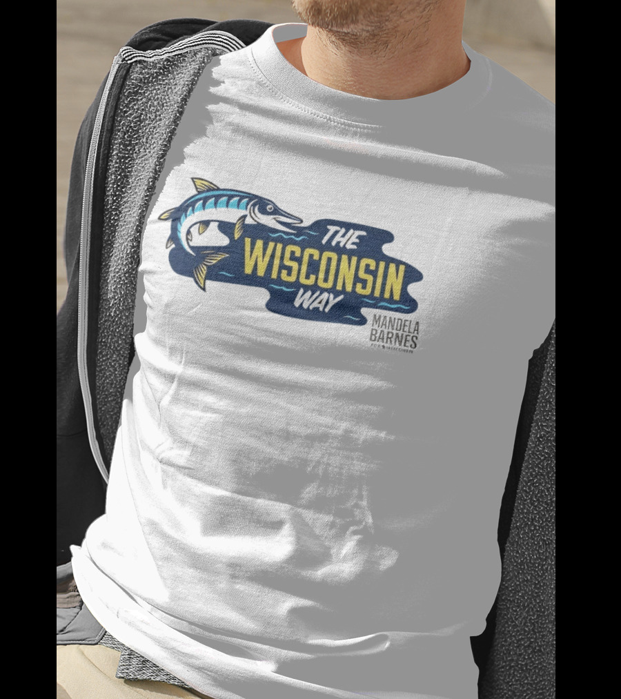 Mandela Barnes For Wisconsin The Wisconsin Way Fish T-Shirt
