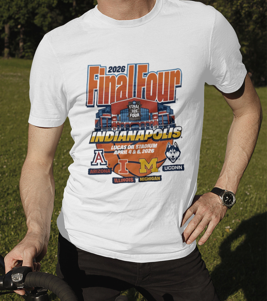 2026 Final Four Indianapolis Arizona Illinois Michigan Uconn T-Shirt