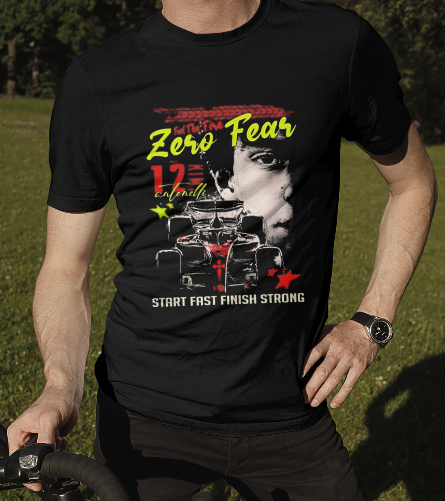 Andrea Kimi Antonelli Zero Fear 12 Start Fast Finish Strong T-Shirt