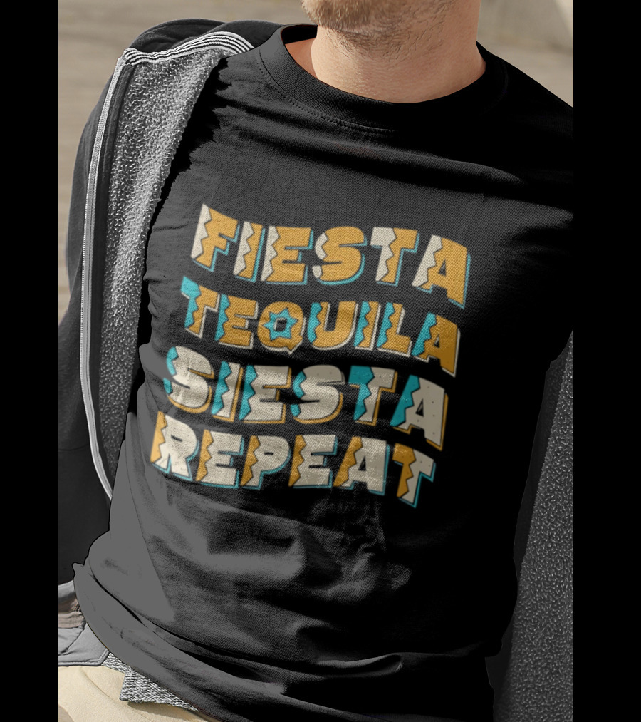 Fiesta Tequila Siesta Repeat T-Shirt