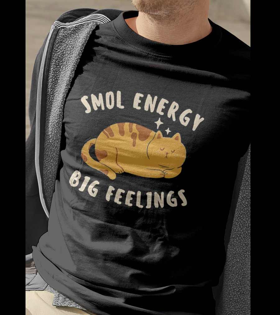 Smol Energy Big Feelings Cat Illustration With Sleepy Kitty Vibes T-Shirt