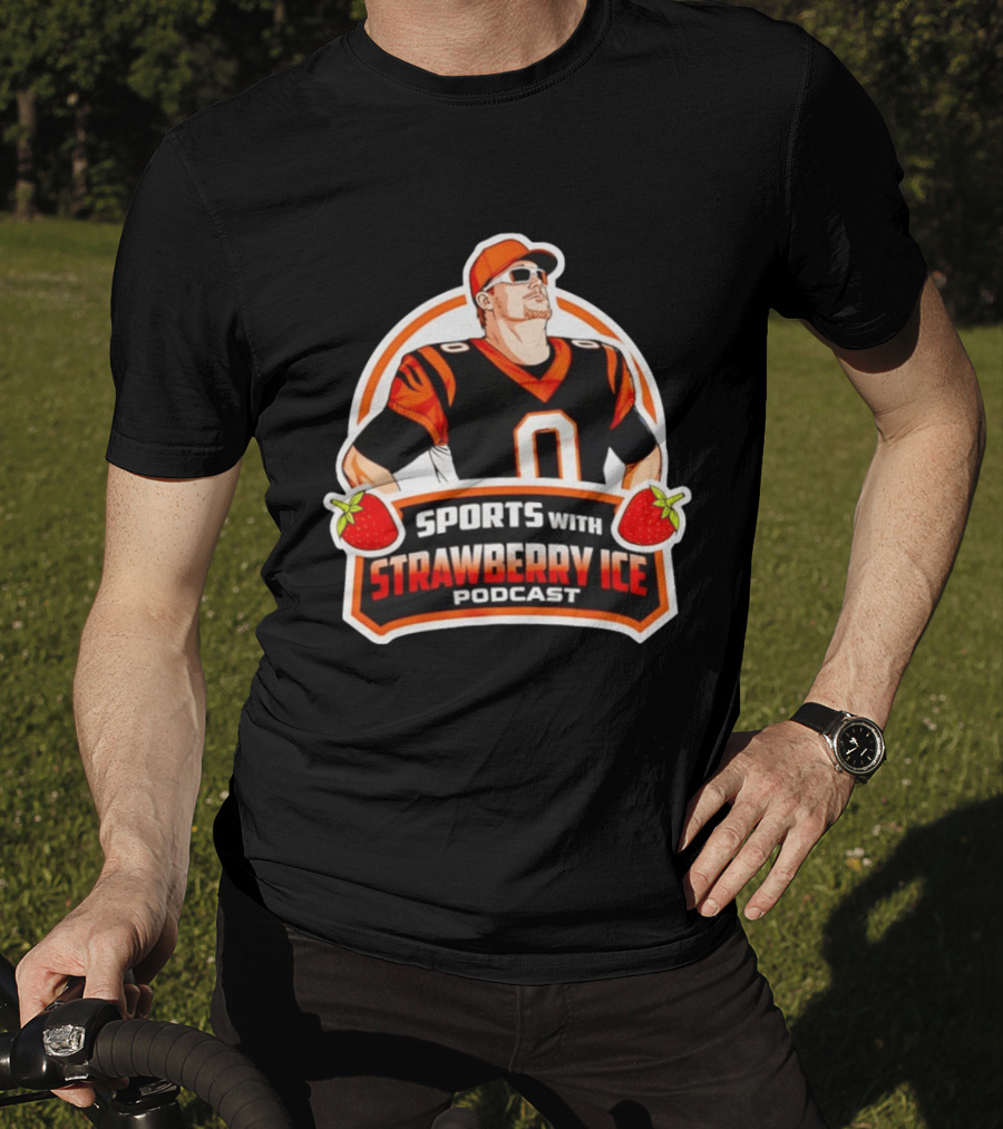 Joe Burrow Sports With Strawberry Ice Podcast Football Player In Cincinnati Bengals T-Shirt