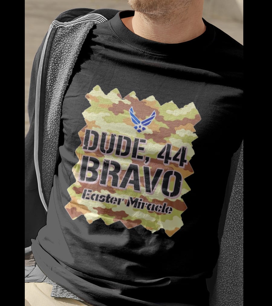 Dude 44 Bravo Easter Miracle Camouflage Troop T-Shirt