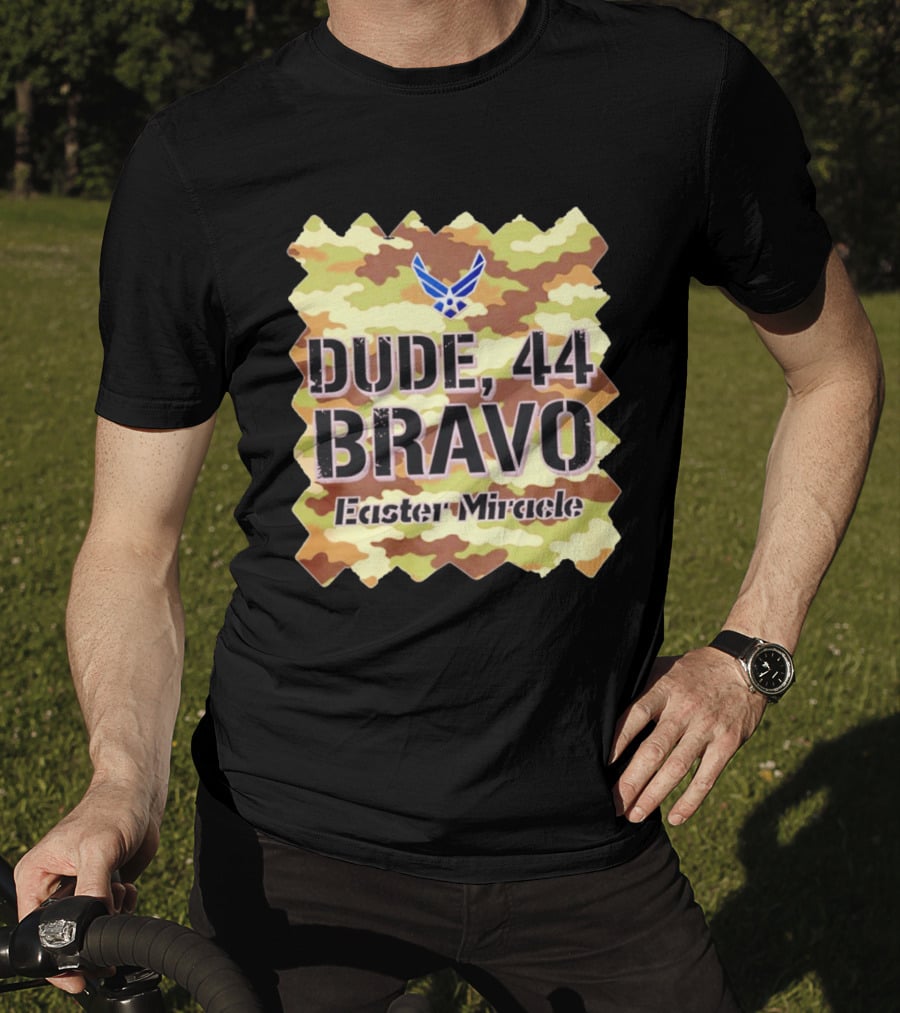 Dude 44 Bravo Easter Miracle Camouflage Troop T-Shirt